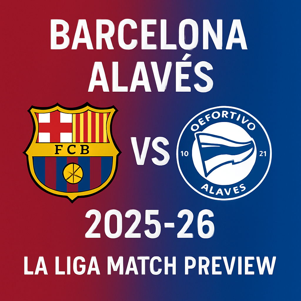 Barcelona vs Alavés 2025-26 Match